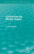 Controlling the Money Supply (Routledge Revivals)