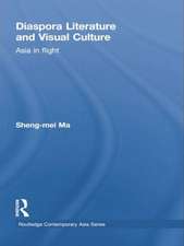 Diaspora Literature and Visual Culture: Asia in Flight