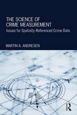 The Science of Crime Measurement: Issues for Spatially-Referenced Crime Data