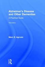 Alzheimer's Disease and Other Dementias: A Practical Guide