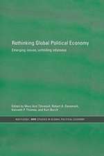 Rethinking Global Political Economy: Emerging Issues, Unfolding Odysseys