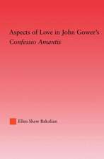 Aspects of Love in John Gower's Confessio Amantis