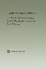 Lenition and Contrast: The Functional Consequences of Certain Phonetically Conditioned Sound Changes