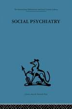 Social Psychiatry: A study of therapeutic communities