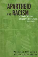 Apartheid and Racism in South African Children's Literature 1985-1995