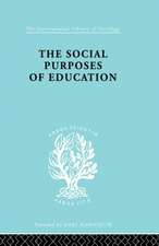 The Social Purposes of Education: Personal and Social Values in Education