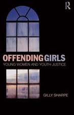 Offending Girls: Young Women and Youth Justice