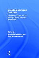 Creating Campus Cultures: Fostering Success among Racially Diverse Student Populations