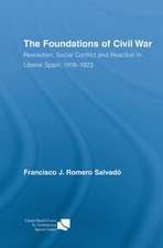 The Foundations of Civil War: Revolution, Social Conflict and Reaction in Liberal Spain, 1916–1923