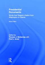 Presidential Documents: Words that Shaped a Nation from Washington to Obama