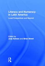 Literacy and Numeracy in Latin America: Local Perspectives and Beyond