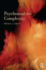 Psychoanalytic Complexity: Clinical Attitudes for Therapeutic Change