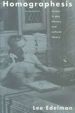 Homographesis: Essays in Gay Literary and Cultural Theory