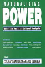 Naturalizing Power: Essays in Feminist Cultural Analysis