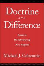 Doctrine and Difference: Essays in the Literature of New England