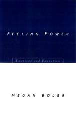 Feeling Power: Emotions and Education