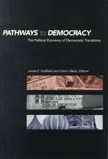 Pathways to Democracy: The Political Economy of Democratic Transitions