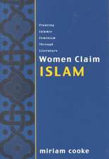 Women Claim Islam: Creating Islamic Feminism Through Literature