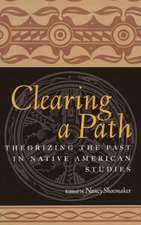 Clearing a Path: Theorizing the Past in Native American Studies