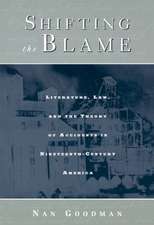 Shifting the Blame: Literature, Law, and the Theory of Accidents in Nineteenth Century America