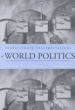 Evolutionary Interpretations of World Politics