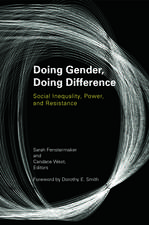 Doing Gender, Doing Difference: Inequality, Power, and Institutional Change