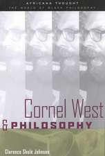 Cornel West and Philosophy