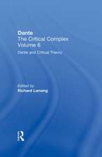 Dante and Interpretation: From the Renaissance to the Romantics: Dante: The Critical Complex