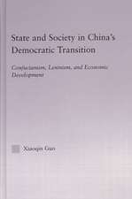 State and Society in China's Democratic Transition: Confucianism, Leninism, and Economic Development