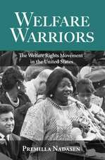 Welfare Warriors: The Welfare Rights Movement in the United States