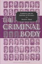 The Criminal Body: Lombroso and the Anatomy of Deviance