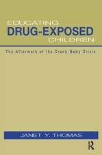 Educating Drug-Exposed Children: The Aftermath of the Crack-Baby Crisis