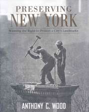 Preserving New York: Winning the Right to Protect a City’s Landmarks