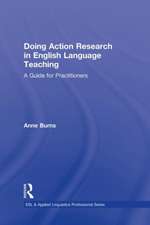 Doing Action Research in English Language Teaching: A Guide for Practitioners