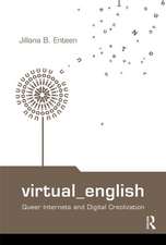 Virtual English: Queer Internets and Digital Creolization