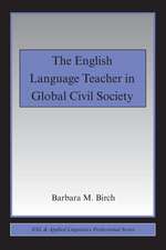 The English Language Teacher in Global Civil Society