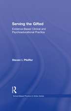 Serving the Gifted: Evidence-Based Clinical and Psychoeducational Practice