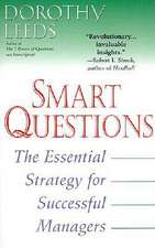 Smart Questions: The Essential Strategy for Successful Managers