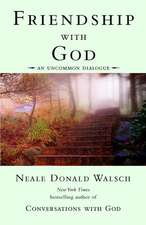 Friendship with God: An Uncommon Dialogue