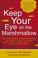 Keep Your Eye on the Marshmallow