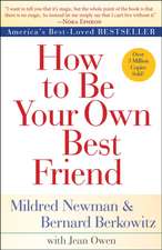 How to Be Your Own Best Friend