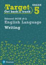 Target Grade 5 Writing Edexcel GCSE (9-1) English Language Workbook