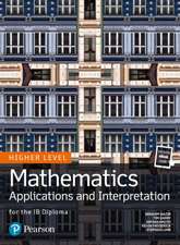 Mathematics Applications and Interpretation for the IB Diploma Higher Level