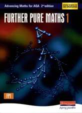 Advancing Maths for AQA: Further Pure 1 2nd Edition (FP1)