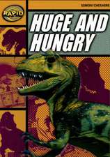 Rapid Reading: Huge and Hungry (Stage 4, Level 4A)