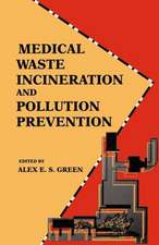 Medical Waste Incineration and Pollution Prevention