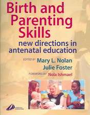 Birth and Parenting Skills: New Directions in Antenatal Education