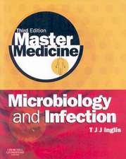 Master Medicine: Microbiology and Infection: A clinically-orientated core text with self-assessment