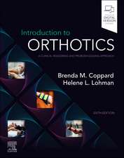 Introduction to Orthotics: A Clinical Reasoning and Problem-Solving Approach