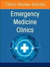 Environmental and Wilderness Medicine, An Issue of Emergency Medicine Clinics of North America